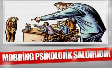 İş yerinde psikolojik şiddet: MOBBİNG!