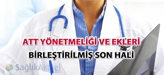 ATT Yönetmeliği ve Ekleri Birleştirilmiş Son Hali - 30.01.2015