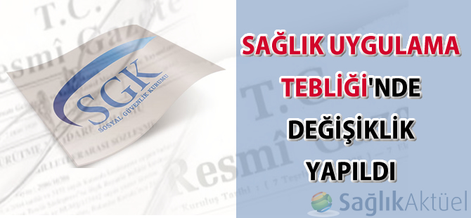 Sağlık Uygulama Tebliğinde Değişiklik Yapılmasına Dair Tebliğ-21.04.2024