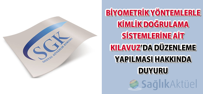 Biyometrik Yöntemlerle Kimlik Doğrulama Sistemlerine Ait Kılavuz'da düzenleme-19.09.2014