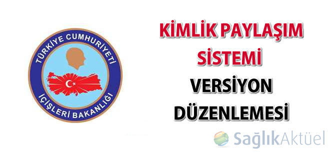 Kimlik Paylaşım Sistemi Versiyon Düzenlemesi