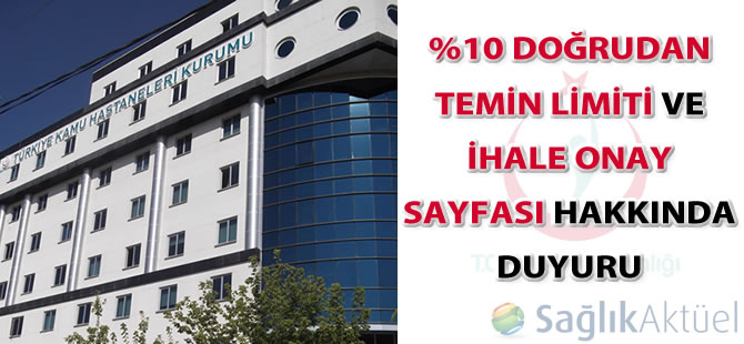 %10 Doğrudan Temin Limiti ve İhale Onay Sayfası hakkında duyuru