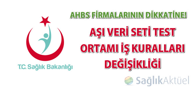 Aşı Veri Seti Test Ortamı İş kuralları Değişikliği