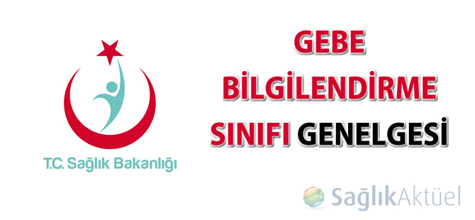 Gebe Bilgilendirme Sınıfı Genelgesi