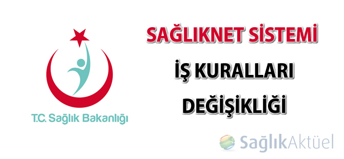 SağlıkNET sistemi iş kuralları değişikliği (24.10.2014)