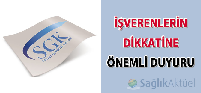 İşverenlerin dikkatine önemli duyuru