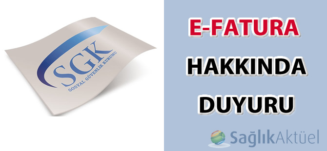 E-Fatura hakkında SGK duyurusu