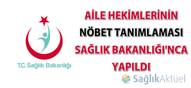 Aile Hekimleri Nöbet İşlemleri Duyurusu