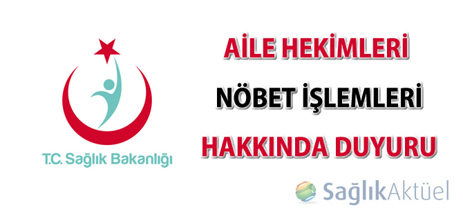 Aile Hekimleri Nöbet İşlemleri Hakkında Duyuru-2