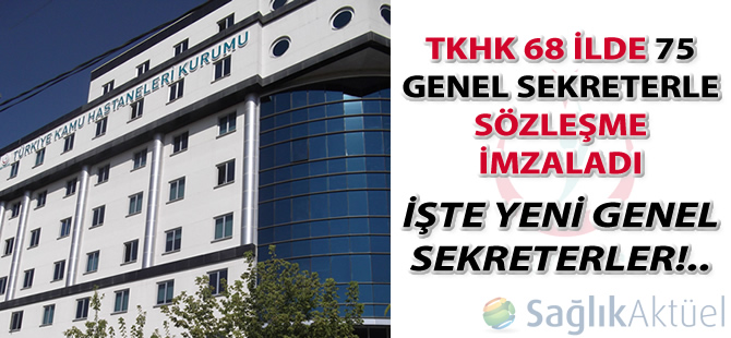 TKHK 68 ilde 75 genel sekreterle sözleşme imzaladı