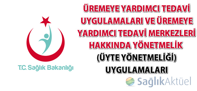 ÜYTE Yönetmeliği uygulamaları