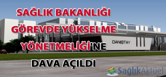 Sağlık Bakanlığı Görevde Yükselme Yönetmeliği Danıştaylık