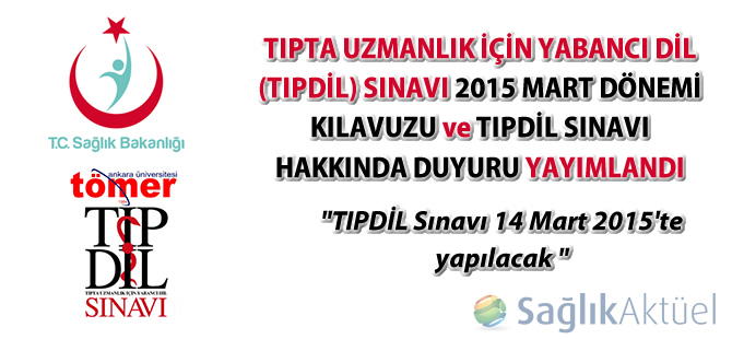 Tıpdil Sınavı 14 Mart 2015 tarihinde yapılacak