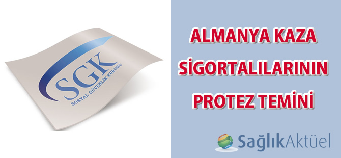 Almanya kaza sigortalılarının protez temini