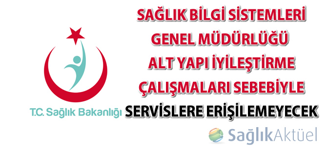 Sağlık Bakanlığı Sağlık Bilgi Sistemleri Genel Müdürlüğü alt yapı iyileştirme çalışmaları