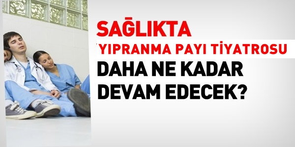 Yıpranma payı tiyatrosu daha ne kadar devam edecek?