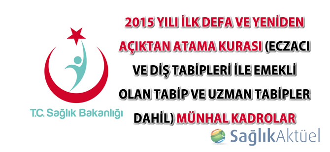 2015 yılı ilk defa ve yeniden açıktan atama kurası münhal kadrolar