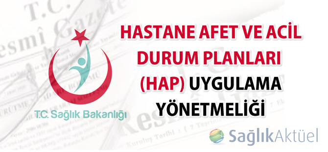 Hastane Afet ve Acil Durum Planları (HAP) Uygulama Yönetmeliği