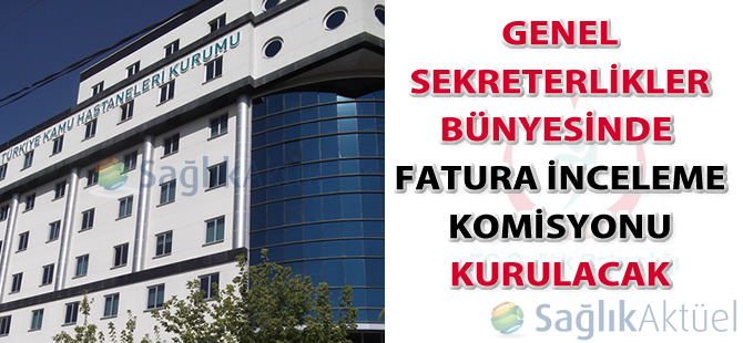 Genel Sekreterlikler bünyesinde fatura inceleme komisyonu kurulacak