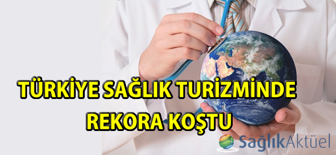 Türkiye sağlık turizminde rekora koştu