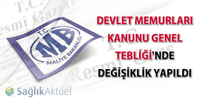 Devlet Memurları Kanunu Genel Tebliği'nde değişiklik yapıldı