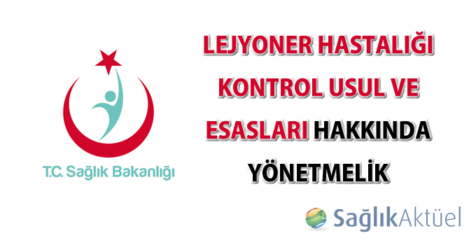 Lejyoner Hastalığı Kontrol Usul ve Esasları Hakkında Yönetmelik
