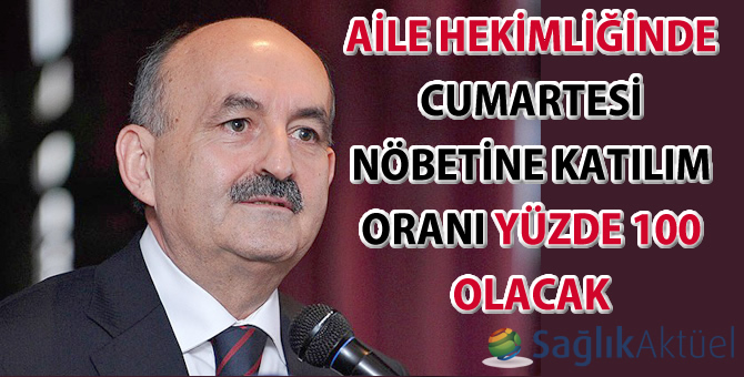 Aile hekimliğinde Cumartesi nöbetine katılım oranı 1-2 ay içinde yüzde 100 olacak