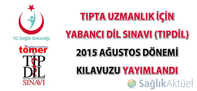 Tıpdil Sınavı 29 Ağustos 2015 tarihinde yapılacak