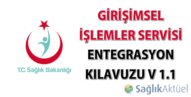 Girişimsel İşlemler Servisi Entegrasyon Kılavuzu