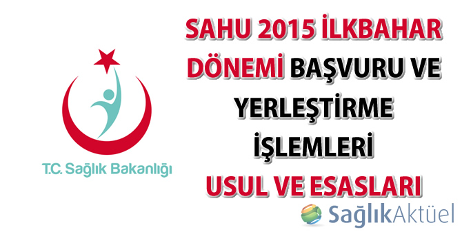 SAHU 2015 İlkbahar Dönemi Yerleştirme İşlemleri