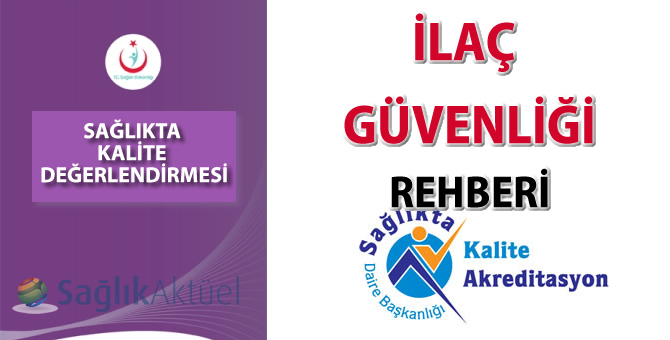 İlaç Güvenliği Rehberi yayımlandı