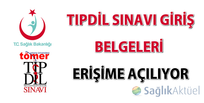 Tıpdil Sınavı giriş belgeleri erişime açılacak