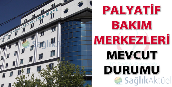 Palyatif Bakım Merkezleri Mevcut Durumu-31.08.2015