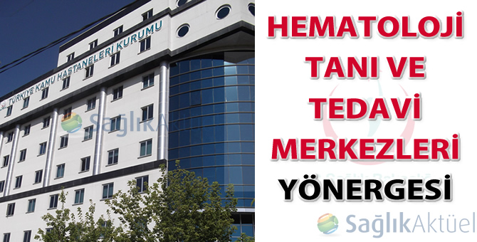 Hematoloji Tanı ve Tedavi Merkezleri Yönergesi