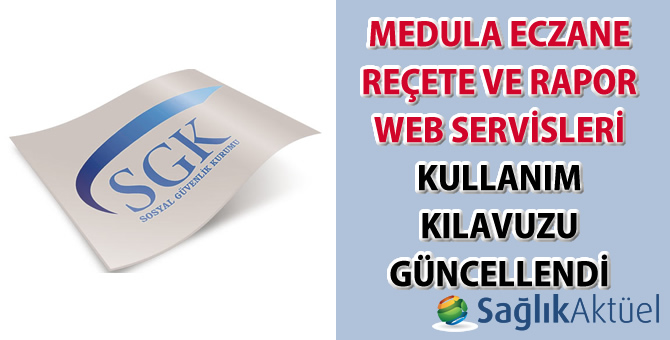 Medula E-Reçete Kullanım Kılavuzu güncellendi-17.05.2024