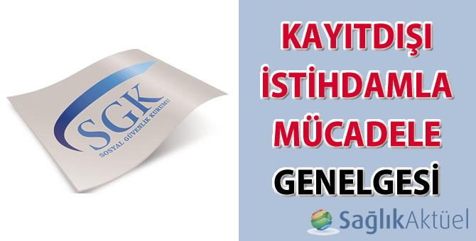 Kayıtdışı İstihdamla Mücadele Genelgesi