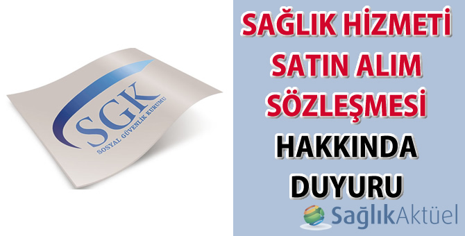 Sağlık Hizmeti Satın Alım Sözleşmesi Hakkında Duyuru