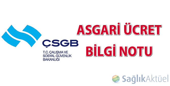 Asgari Ücret Bilgi Notu