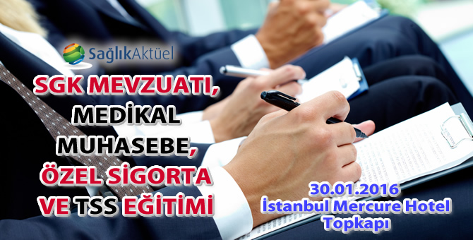 Sağlık Aktüel 30 Ocak 2016 İstanbul Eğitimi Mercure Hotel'de!