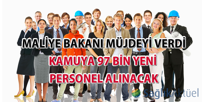 Kamuya 97 bin yeni personel alınacak