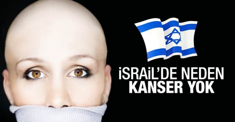 İsrail'de neden kanser yok