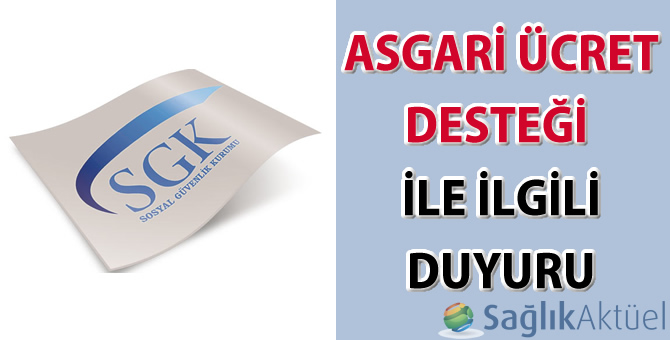 Asgari Ücret Desteği Hakkında Duyuru