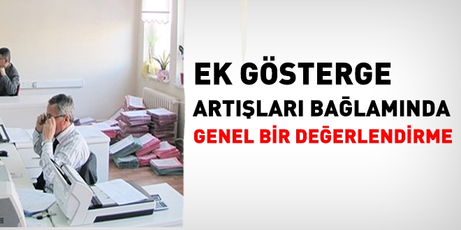 Ek gösterge artışlarıyla ilgili genel bir değerlendirme