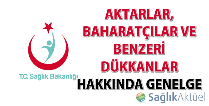 Aktarlar, Baharatçılar ve Benzeri Dükkanlar Hakkında Genelge