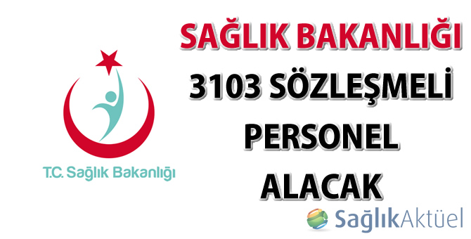 Sağlık Bakanlığı 3103 sözleşmeli personel alacak