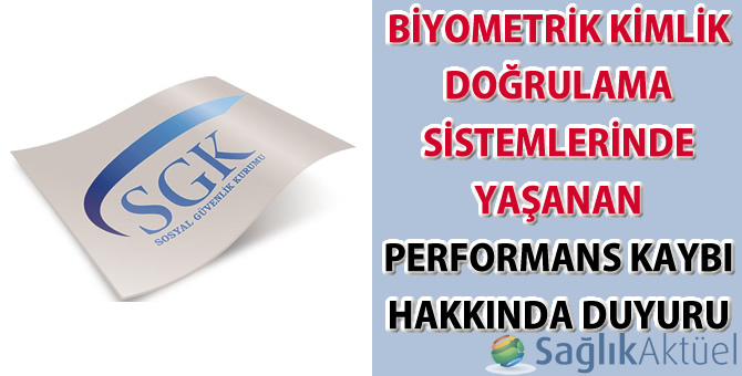 Biyometrik Kimlik Doğrulama Sistemlerinde yaşanan performans kaybı hakkında duyuru