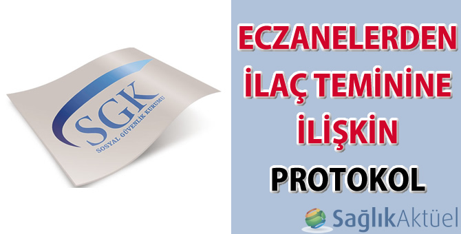 Eczanelerden İlaç Teminine İlişkin Protokol