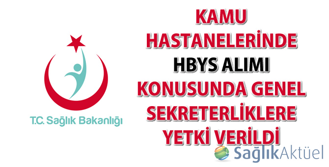 HBYS alımlarına genel sekreterlikler karar verecek