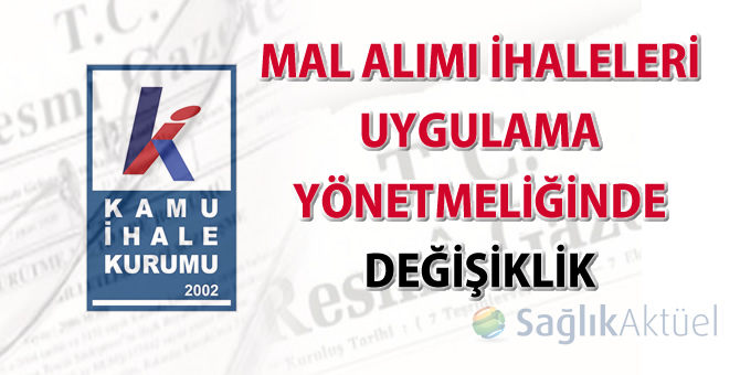 Mal Alımı İhaleleri Uygulama Yönetmeliğinde değişiklik yapıldı-29.12.2022