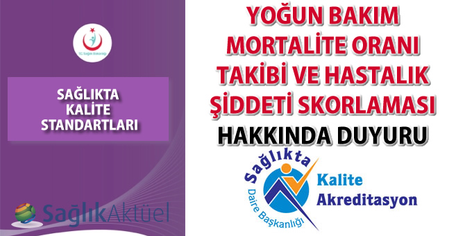 Yoğun Bakım Mortalite Oranı Takibi ve Hastalık Şiddeti Skorlaması hakkında duyuru